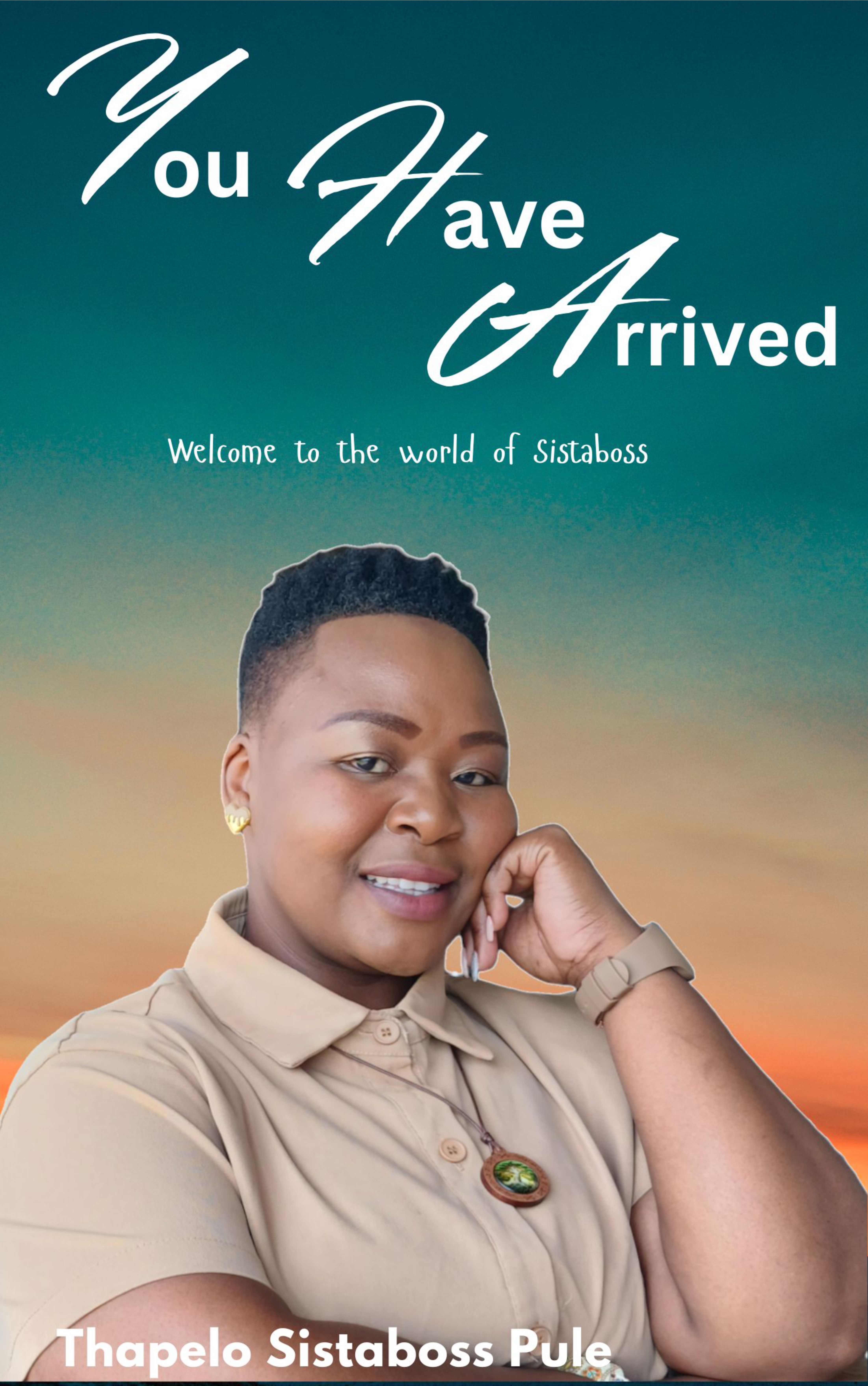 You Have Arrived Autobiography